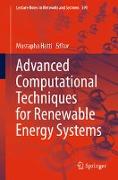 Advanced Computational Techniques for Renewable Energy Systems