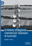 A History of Regional Commercial Television in Australia