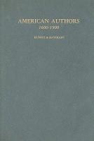 American Authors 1600-1900: A Biographical Dictionary of American Literature