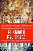 El crimen del siglo. Premio internacional de novela de misterio e intriga Ciudad de Las Palmas de Gran Canaria 2022