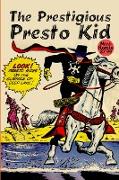 The Prestigious Presto Kid