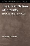 The Great Nation of Futurity