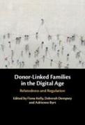 Donor-Linked Families in the Digital Age