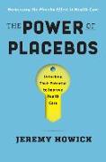 The Power of Placebos