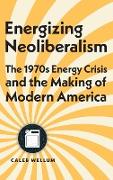 Energizing Neoliberalism