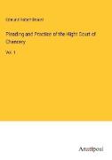 Pleading and Practice of the Hight Court of Chancery