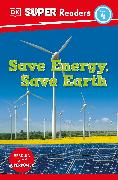 DK Super Readers Level 4 Save Energy, Save Earth