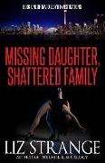 Missing Daughter, Shattered Family