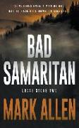 Bad Samaritan: A Lucas Stone / Primal Justice Novel