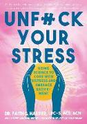 Unfuck Your Stress