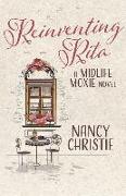 Reinventing Rita: A Midlife Moxie Novel Volume 1