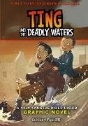 Ting and the Deadly Waters: A 1931 Yangtze River Flood Graphic Novel