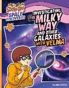 Investigating the Milky Way and Other Galaxies with Velma