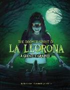 The Doomed Spirit of La Llorona: A Ghostly Graphic
