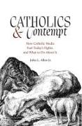 Catholics and Contempt