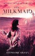 The Milkmaid: The Royal Betrayal: Book One