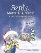 Santa Meets His Match: A Tail of Perseverance