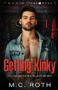 Getting Kinky
