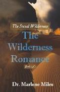 The Wilderness Romance: The Social Wilderness Volume 1