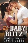 The Baby Blitz: A Surprise Baby Enemies to Lovers Romance [College Football Player, Girl Next Door]