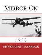 Mirror On 1933: Newspaper Yearbook containing 120 front pages from 1933 - Unique birthday gift / present idea