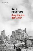 Arquitectos del Terror: Franco Y Los Artífices del Odio / Architects of Terror: Paranoia, Conspiracy and Anti-Semitism in Francos Spain