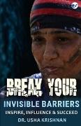 Break your invisible barriers