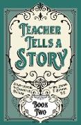 Teacher Tells a Story