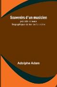 Souvenirs d'un musicien, précédés de notes biographiques écrites par lui même