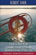 In a Steamer Chair, and Other Shipboard Stories (Esprios Classics)