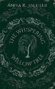 The Whispering Willow Tree