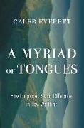 A Myriad of Tongues