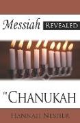 Messiah Revealed in Chanukah