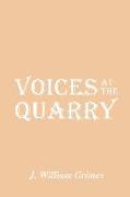 Voices at the Quarry