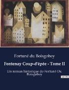 Fontenay Coup-d'épée - Tome II