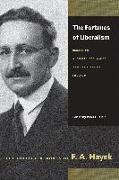 The Fortunes of Liberalism: Essays on Austrian Economics and the Ideal of Freedom