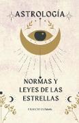 Astrología, normas y leyes de las estrellas