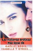 Las historias eróticas más locas de Gaëlle, Régis, Isabelle y otros