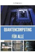 Quantencomputing für Alle
