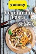 Yummy Vegetarian Pasta Recipes