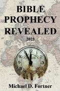 Bible Prophecy Revealed