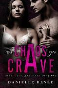 The Chaos You Crave