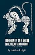 Community and Abbot in the Rule of Saint Benedict: Volume 2volume 5