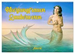 Meerjungfrauen Zauberwesen (Wandkalender 2024 DIN A2 quer), CALVENDO Monatskalender