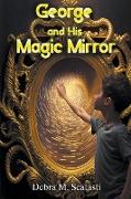 George and His Magic Mirror