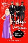 The Hostage Bargain: A 'Why Choose' romance