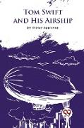 Tom Swift And His Airship