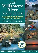 The Willamette River Field Guide