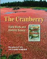 The Cranberry: Hard Work and Holiday Sauce