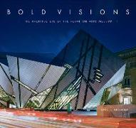 Bold Visions: The Architecture of the Royal Ontario Museum